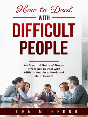cover image of How to Deal with Difficult People